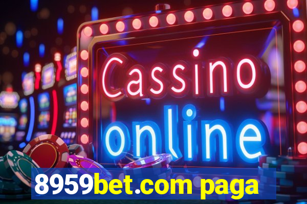 8959bet.com paga